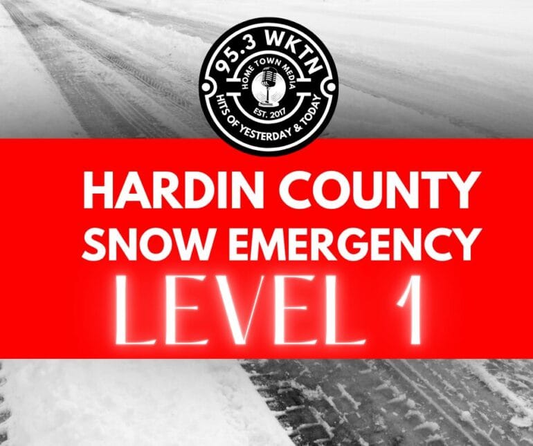 Hardin County Now Under Level 1 Snow Emergency – 95.3 WKTN – Your ...