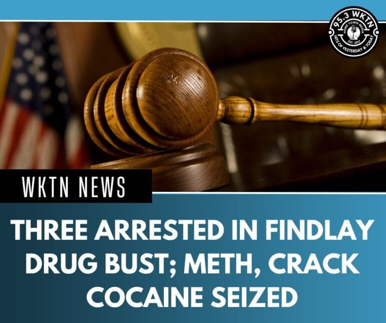 Three Arrested in Findlay Drug Bust; Meth, Crack Cocaine Seized – 95.3 ...