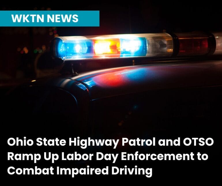 Ohio State Highway Patrol and OTSO Ramp Up Labor Day Enforcement to ...