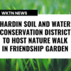 Hardin Soil And Water Conservation District To Host Nature Walk In Friendship Garden