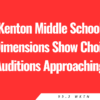 Kenton Middle School Dimensions Show Choir Auditions Approaching