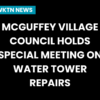 McGuffey Village Council Holds Special Meeting On Water Tower Repairs