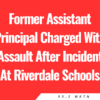 Former Assistant Principal Charged With Assault After Incident At Riverdale Schools