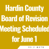 Hardin County Board of Revision Meeting Scheduled for June 1