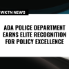 Ada Police Department Earns Elite Recognition for Policy Excellence