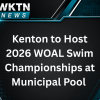 Kenton to Host 2026 WOAL Swim Championships at Municipal Pool