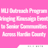 MLJ Outreach Program Bringing Kinusaiga Events to Senior Communities Across Hardin County