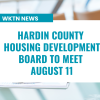 Hardin County Housing Development Board Meeting Scheduled for August 11