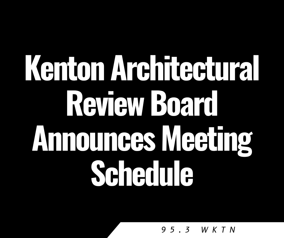 Kenton Architectural Review Board Announces Meeting Schedule