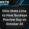 Ohio State Lima to Host Buckeye Preview Day on October 23